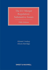 EU Merger Regulation: Substantive Issues, The