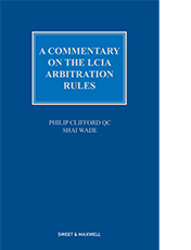 Commentary on the LCIA Arbitration Rules, A