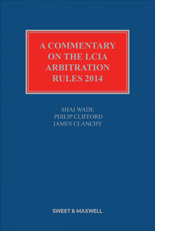 Commentary on the LCIA Arbitration Rules 2014, A