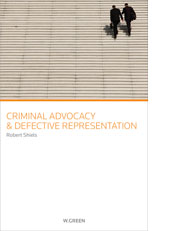 Criminal Advocacy and Defective Representation