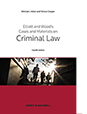 Elliott & Wood's Cases & Materials on Criminal Law