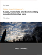 Bailey, Jones & Mowbray: Cases, Materials and Commentary on Administrative Law