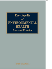 Encyclopedia of Environmental Health Law and Practice