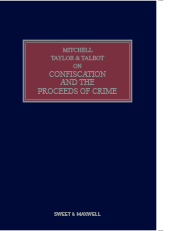 Mitchell, Taylor and Talbot on Confiscation and the Proceeds of Crime