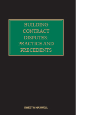 Building Contract Disputes: Practice and Precedents