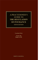 Practitioner's Guide to The Regulation of Insurance, A