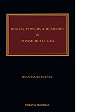 Rights, Powers and Remedies in Commercial Law